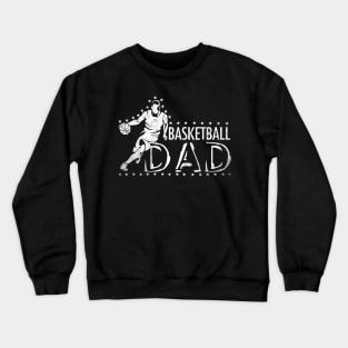 Mens Basketball Dad Fathers Day Coach Dad Basketball Player Daddys Gift Crewneck Sweatshirt